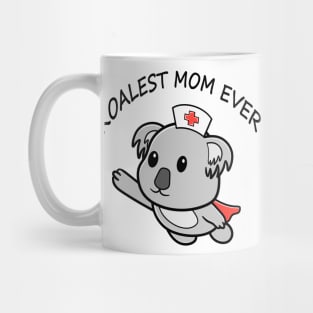 Best and Coolest Nurse Mom Ever Mother Birthday gifts Mug